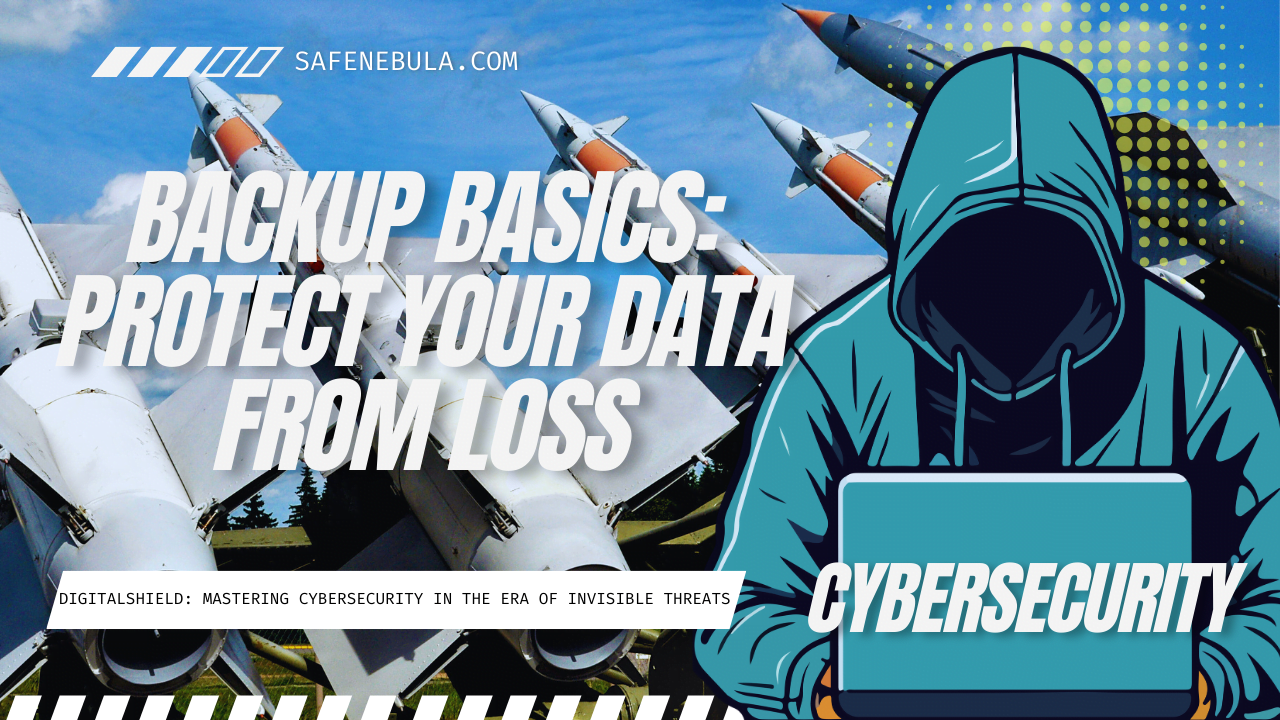 Backup Basics: Protecting Your Data from Loss